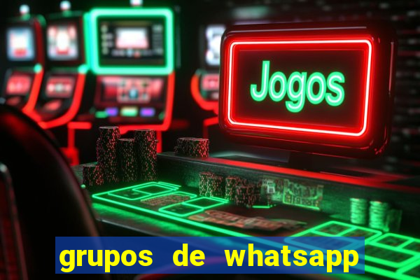 grupos de whatsapp de putaria